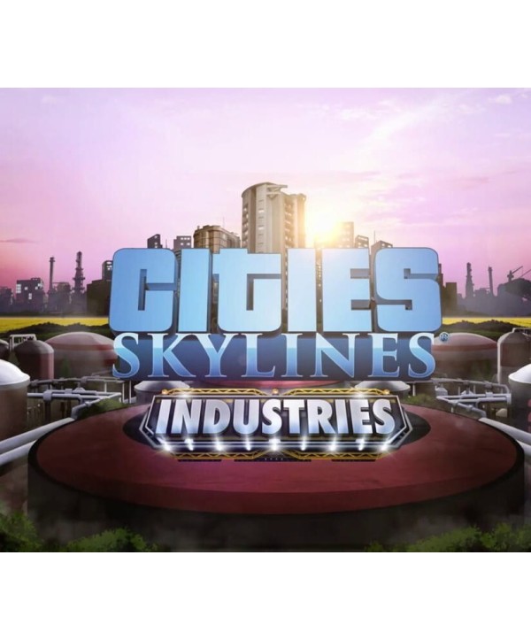 Cities: Skylines - Industries DLC Steam Key EUROPE